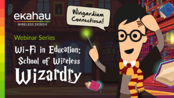 Wi-Fi in Education: School of Wireless Wizardry